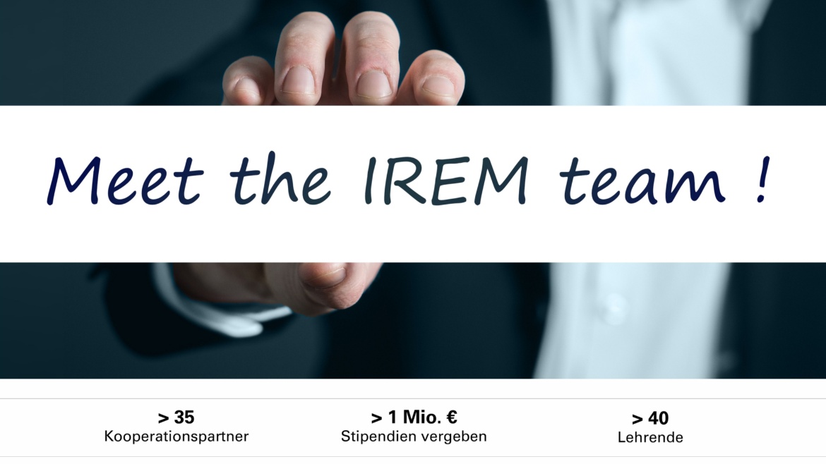 Symbolfoto IREM About mit den wichtigsten facts: über 35 Kooperationspartner, über 40 Dozenten und über 800.000 Euro Stipendien vergeben.